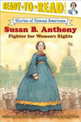 Susan B. Anthony - Deborah Hopkinson, Amy Bates (ISBN: 9780689869099)
