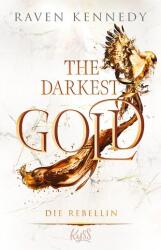 The Darkest Gold - Rebela (ISBN: 9783499011542)