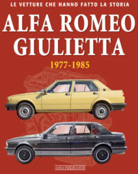 Alfa Romeo Giulietta 1977-1985 - Ivan Scelsa (2025)