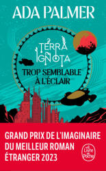 Trop semblable à l'éclair (Terra Ignota, Tome 1) - Ada Palmer (2024)