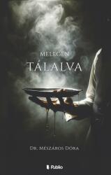 Melegen tálalva (2025)