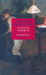 Seduction And Betrayal - Elizabeth Hardwick (ISBN: 9780940322783)