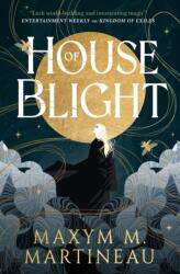 House of Blight - Maxym M. Martineau (ISBN: 9781835413234)