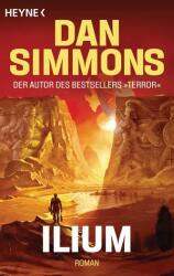 Ilium (ISBN: 9783453320475)