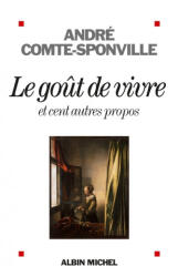 Le Gout De Vivre FL - André Comte-Sponville (ISBN: 9782226206084)