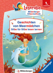 Wundervolle Geschichten von Meermädchen - Silbe für Silbe lesen lernen - Leserabe 1. Klasse - Erstlesebuch für Mädchen ab 6 Jahren - Katja Reider, Betina Gotzen-Beek (ISBN: 9783473463794)