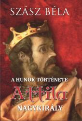 A HUNOK TÖRTÉNETE - Attila nagykirály (2025)
