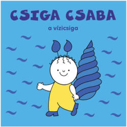 Csiga Csaba, a vízicsiga (2025)