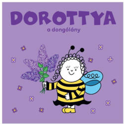 Dorottya, a dongólány (2025)
