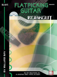 Flatpicking Guitar Workout - William Bay (ISBN: 9780786670734)