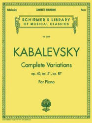 Complete Variations: Piano Solo - Kabalevsky Dmitri, Dmitri Kabalevsky (ISBN: 9780793589319)
