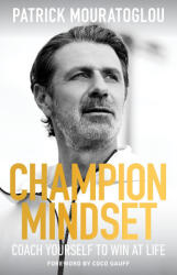 Champion Mindset - Patrick Mouratoglou (ISBN: 9781399727709)