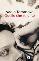 Quello che so di te - Nadia Terranova (2025)