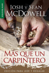Más Que Un Carpintero - Edición Para Leer Y Regalar - Sean Mcdowell (ISBN: 9780789923462)