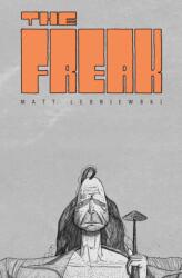 The Freak - Lesniewski, Matt (ISBN: 9781637156469)