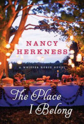 Place I Belong, The - NANCY HERKNESS (ISBN: 9781477823002)