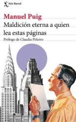 Maldición eterna a quien lea estas páginas - MANUEL PUIG (ISBN: 9788432241017)