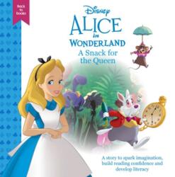 Disney Back to Books: Alice in Wonderland - A Snack for the Queen - Mared Llwyd (ISBN: 9781804164389)