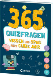 365 Quizfragen - Wissen und Spaß fürs ganze Jahr - Beatrice Xompero, Sonja Fiedler-Tresp (ISBN: 9783743219625)