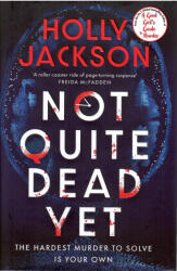 Not Quite Dead Yet (ISBN: 9780241753682)