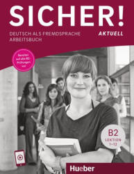 Sicher! aktuell B2 Arbeitsbuch mit Audios online (ISBN: 9783197112077)