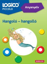 LOGICO Piccolo: Anyanyelv: Hangoló - Hangolló (ISBN: 9789632948553)