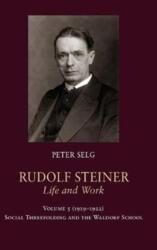 Rudolf Steiner, Life and Work (ISBN: 9781621481942)
