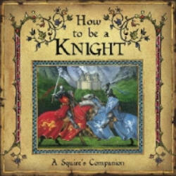 How to be a Knight - Dugald Steer (ISBN: 9781840119282)