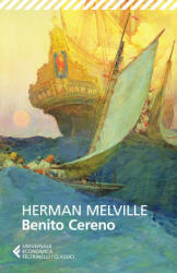 Benito Cereno - Herman Melville, R. Mussapi (ISBN: 9788807902215)