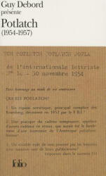 Guy Debord Presente Potlatch: 1954-1957 - Guy Debord (ISBN: 9782070401345)