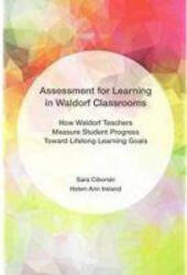 Assessment for Learning in Waldorf Classrooms - Helen-Ann Ireland (ISBN: 9781680530001)