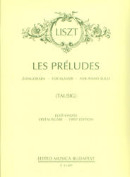 LES PRÉLUDES ZONGORÁRA, ELSő KIADÁS ZONGORÁRA ÁTÍRTA: CARL TAUSIG (ISBN: 9786310202785)