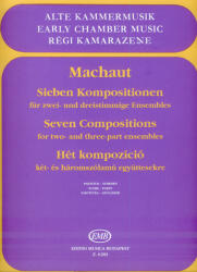 HÉT KOMPOZÍCIÓ KÉT-ÉS HÁROMSZÓLAMÚ EGYÜTTESEKRE PARTITÚRA-SZÓLAMOK (MÁRIÁSS (ISBN: 9786440205038)