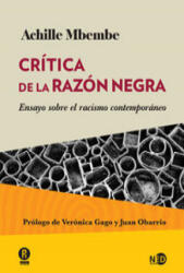 Crítica de la razón negra - ACHILLE MBEMBE (2016)
