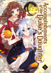 ACCOMPLISHMENTS OF THE DUKES DAUGHTER VO - Reia, Suki Umemiya (ISBN: 9781642757262)