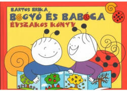 Bogyó és Babóca - Évszakos könyv (ISBN: 9786156494665)
