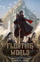 The Floating World (ISBN: 9781250853080)