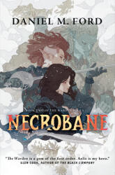 Necrobane - Ford, Daniel M. (ISBN: 9781250815705)