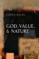 God, Value, and Nature - Fiona Ellis (ISBN: 9780198779254)