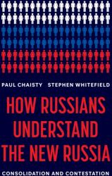 How Russians Understand the New Russia (ISBN: 9780691258645)