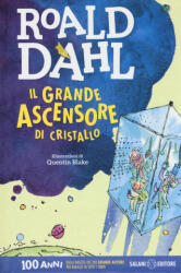 Il grande ascensore di cristallo - Roald Dahl, Q. Blake, P. F. Paolini (ISBN: 9788869188718)