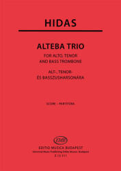 ALTEBE TRIO ALT-, TENOR ÉS BASSZUSHARSONÁRA, PARTITÚRA ÉS SZÓLAMOK (ISBN: 9786410253885)