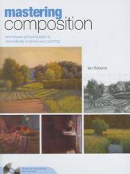Mastering Composition - Ian Roberts (ISBN: 9781581809244)