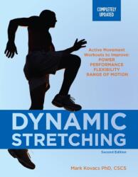 Dynamic Stretching: Second Edition - KOVACS MARK (ISBN: 9781646047734)
