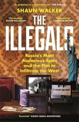 The Illegals (ISBN: 9781788167772)