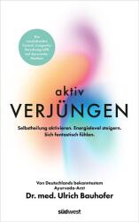 Aktiv verjüngen (ISBN: 9783517103877)