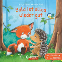 Bald ist alles wieder gut - Antje Flad (ISBN: 9783743210387)