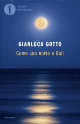 Come una notte a Bali - Gianluca Gotto (ISBN: 9788804779889)