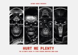Hurt Me Plenty: The Ultimate Guide to First-Person Shooters 2003 - 2010 - Bitmap Books (ISBN: 9781738401512)
