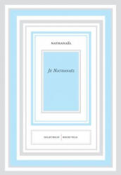 Je Nathanael - Nathanael, Elena Basile (ISBN: 9781937658915)
